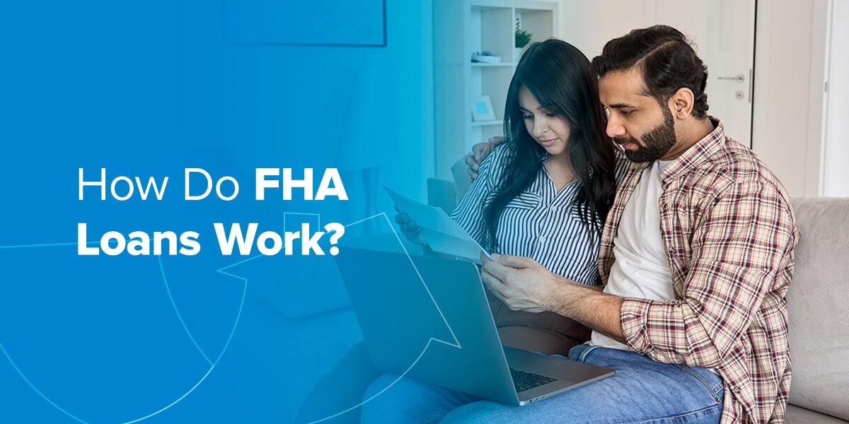 Unlocking the Secrets: The Ultimate Guide to How FHA Loans Work | HomeGo